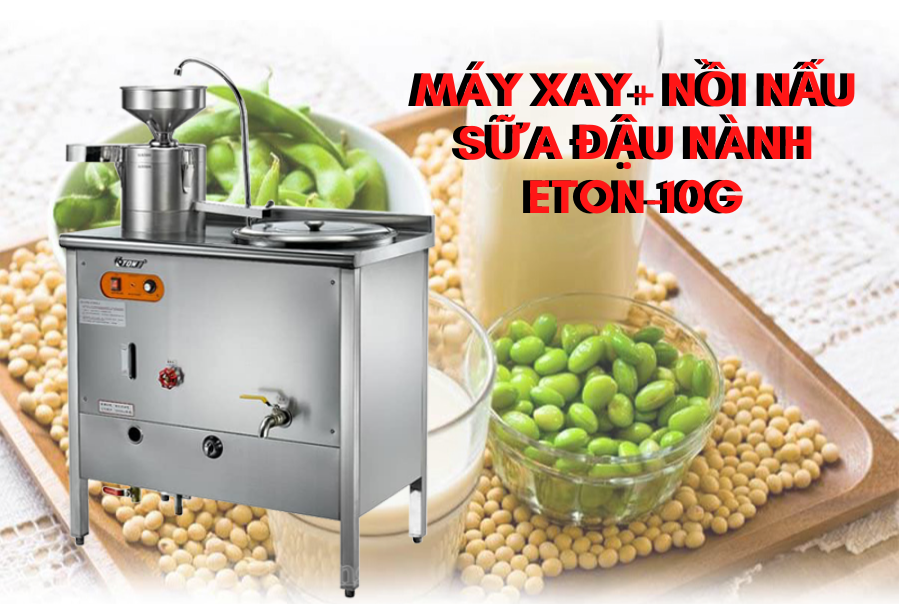 Máy Xay Vắt Và Đun Đậu Liên Hoàn ETON 10G – Giải Pháp Hoàn Hảo Cho Sản Xuất Đậu Nành Quy Mô Lớn