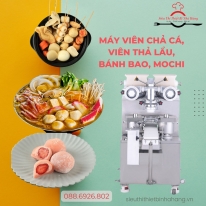 Máy Viên Giò Chả Thả Lẩu Giải Pháp Tạo Viên Đẹp Chuẩn Vị Tăng Năng Suất Kinh Doanh