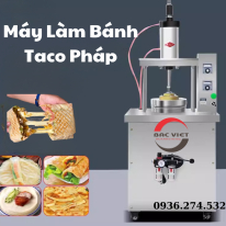 MÁY LÀM BÁNH TACOS – GIẢI PHÁP TẠO VỎ BÁNH GIÒN NGON, CHUẨN VỊ MEXICO
