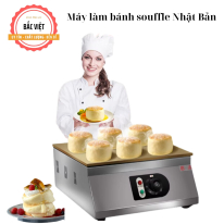Cẩm nang chọn mua và sử dụng máy làm bánh Soufflé chuẩn cho người mới bắt đầu