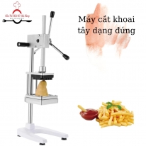 Máy cắt khoai tây dạng đứng và nằm, nên chọn loại nào ?
