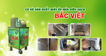 Cẩm nang chọn mua & sử dụng máy ép mía hiệu quả