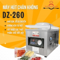 Máy hút chân không DZ260: Thiết bị tiện lợi cho việc bảo quản thực phẩm