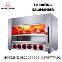 Tính năng nổi bật của lò nướng Salamander